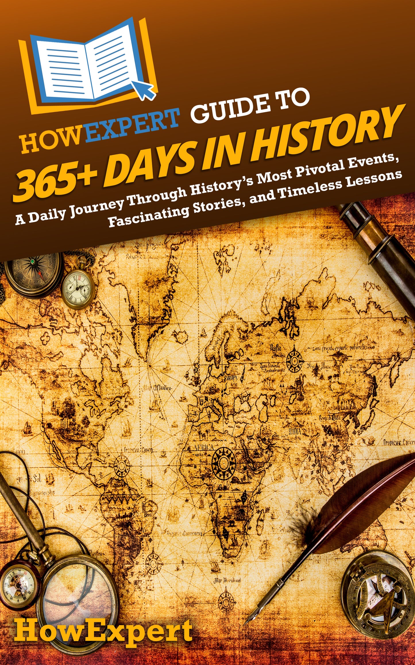 HowExpert Guide to 365+ Days in History