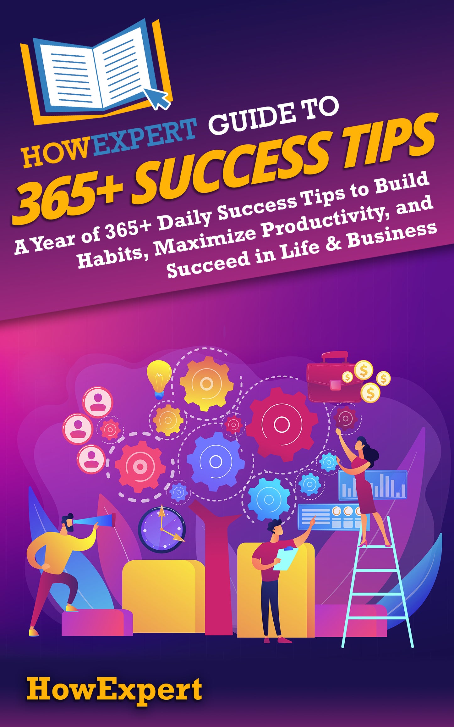 HowExpert Guide to 365+ Success Tips