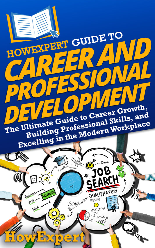 HowExpert Guide to Career and Professional Development