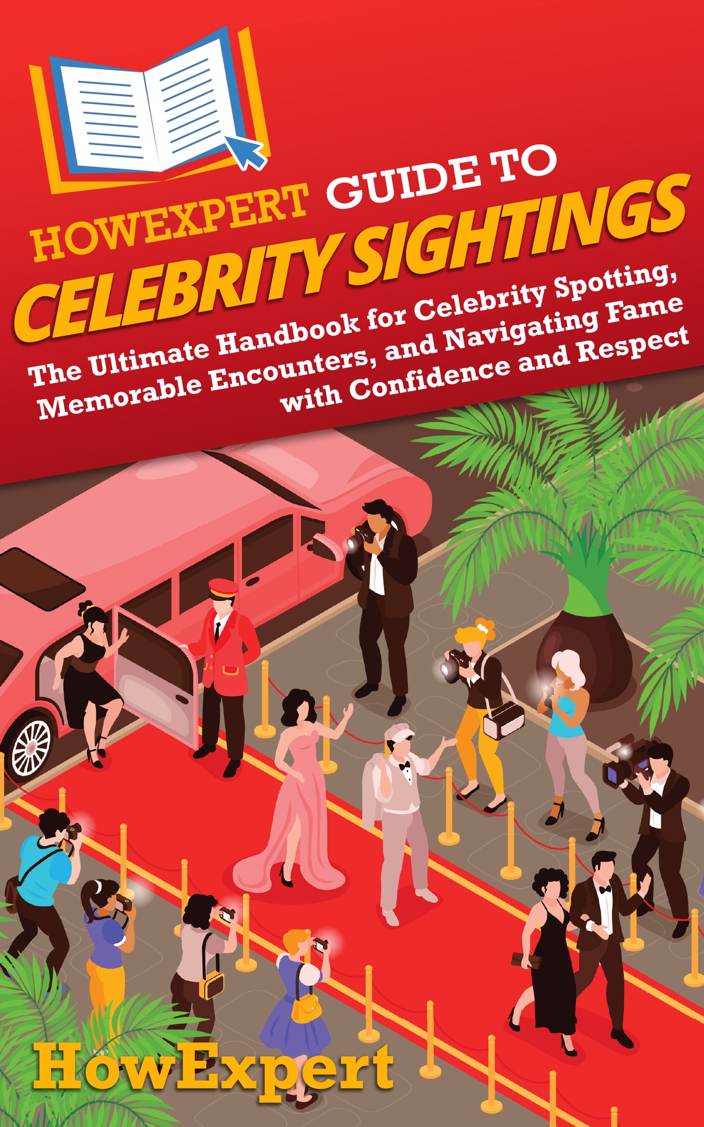 HowExpert Guide to Celebrity Sightings