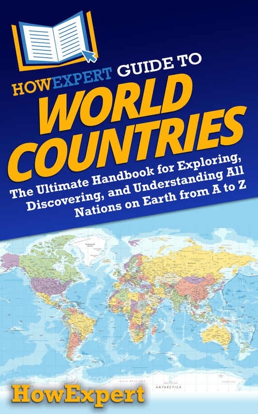 HowExpert Guide to World Countries