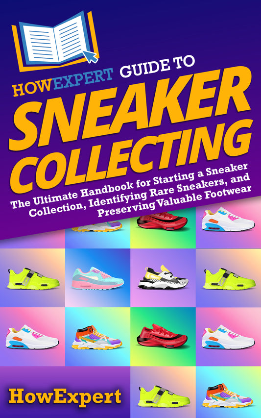 HowExpert Guide to Sneaker Collecting