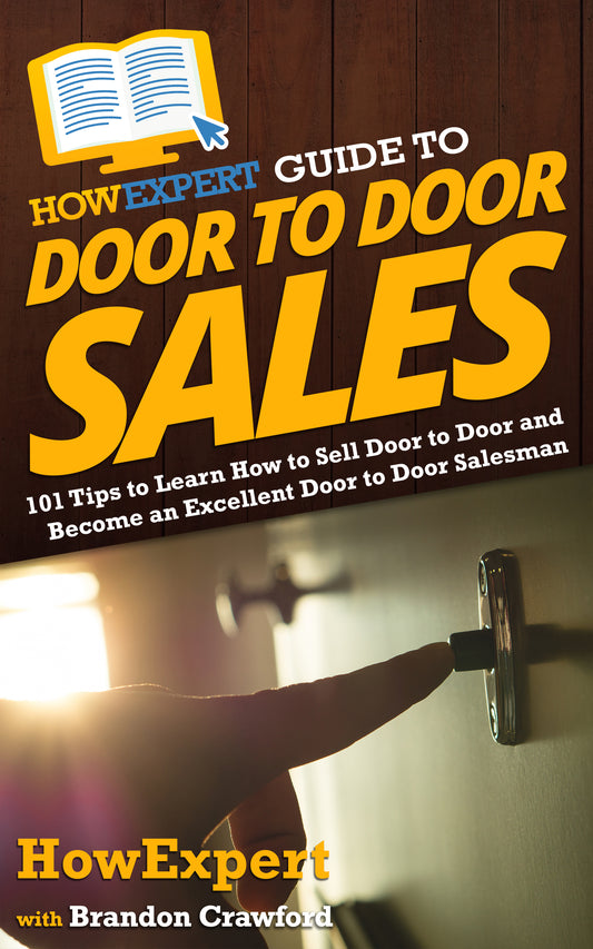 HowExpert Guide to Door to Door Sales