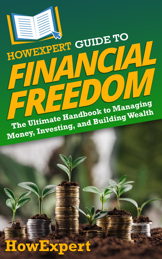 HowExpert Guide to Financial Freedom