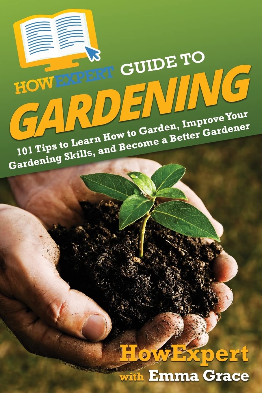 HowExpert Guide to Gardening