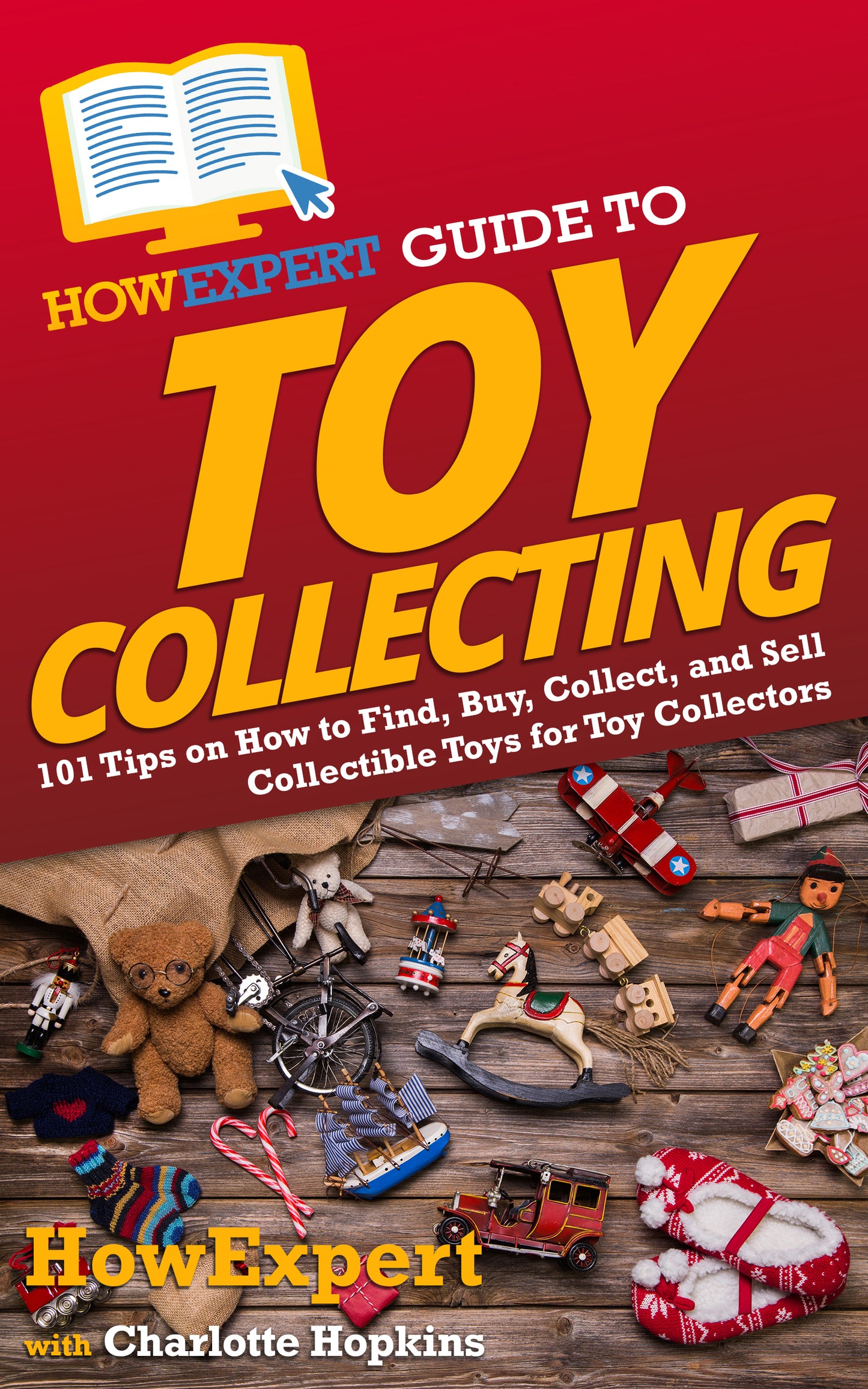 HowExpert Guide to Toy Collecting