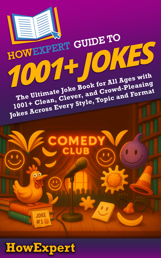 HowExpert Guide to 1001+ Jokes
