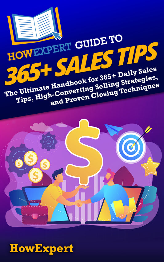 HowExpert Guide to 365+ Sales Tips