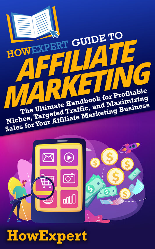 HowExpert Guide to Affiliate Marketing