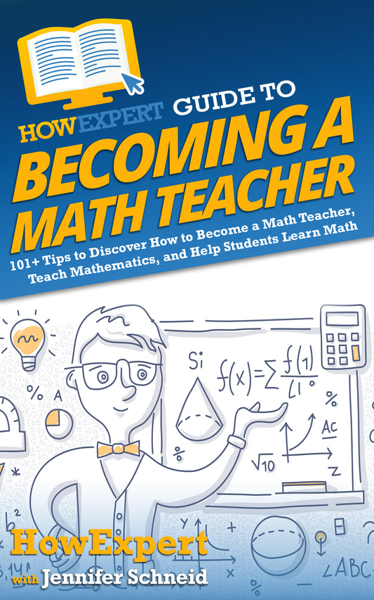 HowExpert Guide to Becoming a Math Teacher