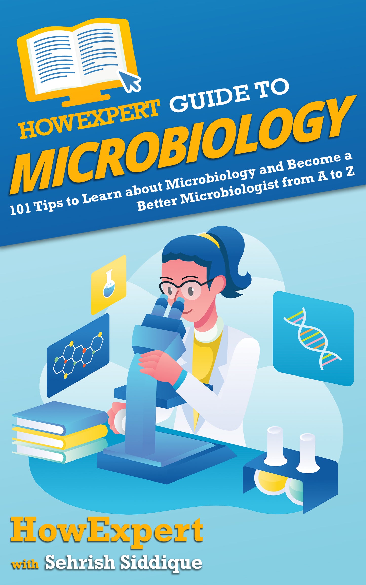 HowExpert Guide to Microbiology