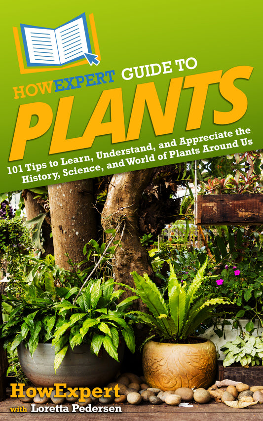 HowExpert Guide to Plants