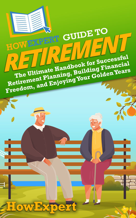 HowExpert Guide to Retirement