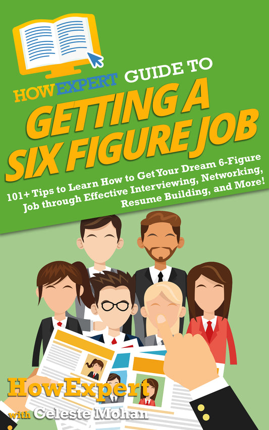 HowExpert Guide to Getting a Six Figure Job