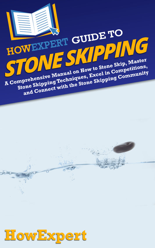 HowExpert Guide to Stone Skipping