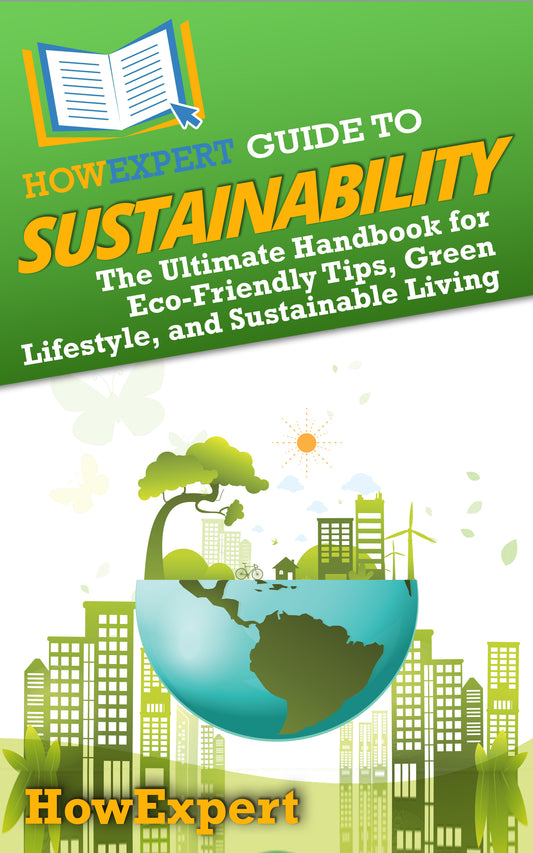 HowExpert Guide to Sustainability